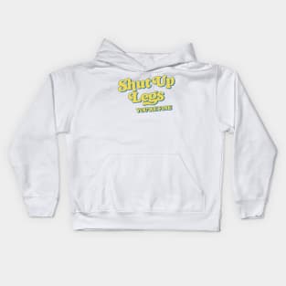 Shut Up Legs -- Retro Style Design Kids Hoodie